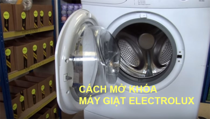 Hướng dẫn cách mở cửa máy giặt Electrolux khi bị kẹt