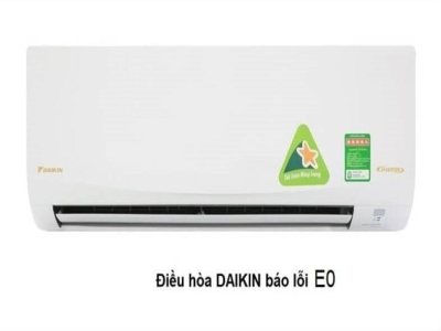 Nguyên nhân lỗi e0 máy lạnh Daikin và cách khắc phục tại nhà