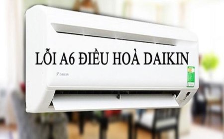 Nguyên nhân lỗi a6 Daikin và cách khắc phục nhanh tại nhà