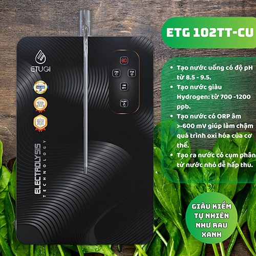 Máy Điện Phân Ion Kiềm Etugi  ETG 102TT-CU