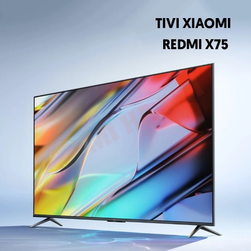 Tivi Xiaomi Redmi AI Smart X75 - MEMC - Bộ nhớ 2+32GB - Hỗ trợ 8K